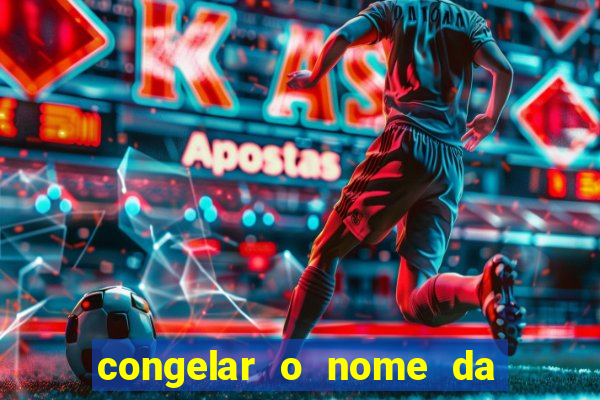 congelar o nome da pessoa no congelador